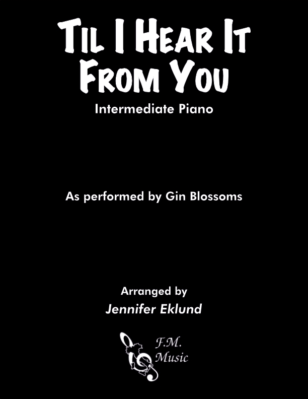 Til I Hear It From You (Intermediate Piano)